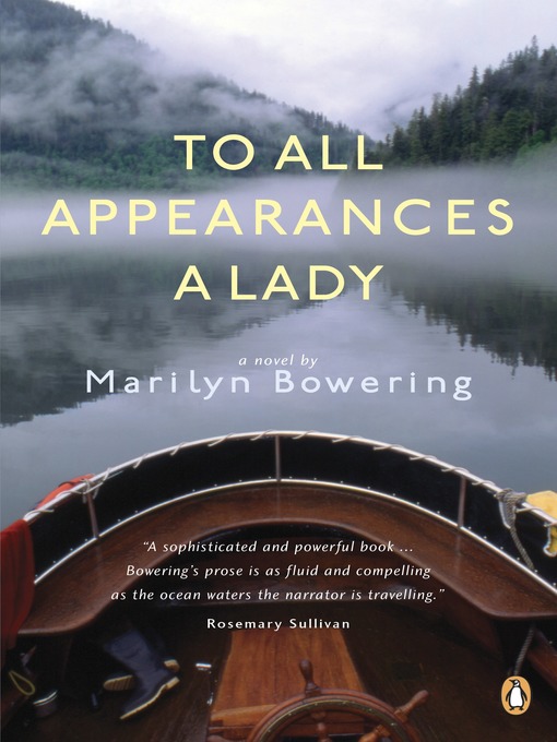 Title details for To All Appearances a Lady by Marilyn Bowering - Available